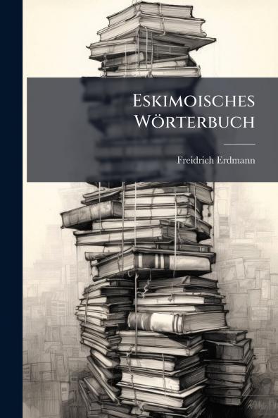 Eskimoisches Wörterbuch