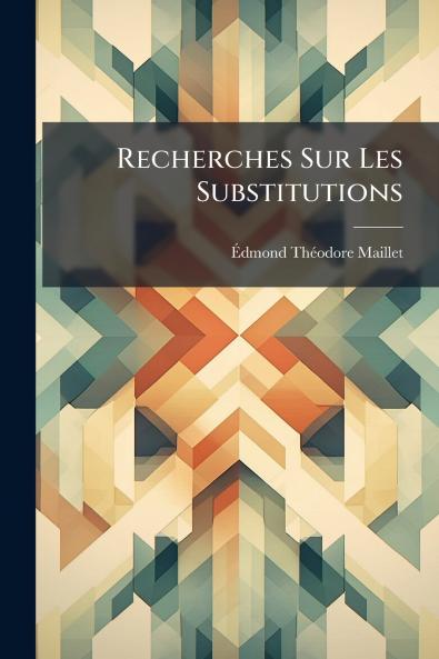 Recherches Sur Les Substitutions