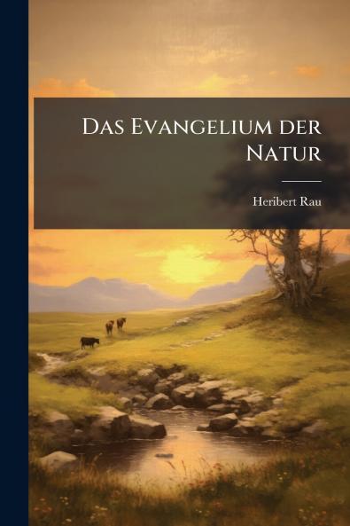 Das Evangelium der Natur