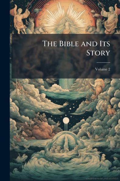 The Bible and Its Story; Volume 2