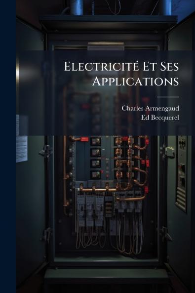 Electricité Et Ses Applications