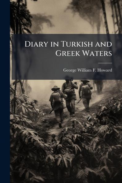 Diary in Turkish and Greek Waters