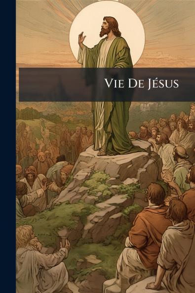 Vie De Jésus