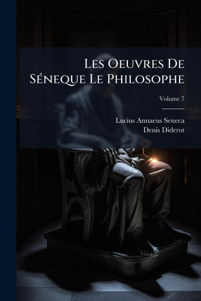 Les Oeuvres De Séneque Le Philosophe
