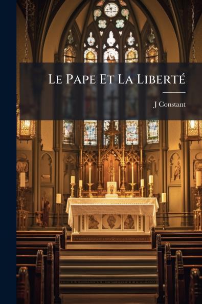 Le Pape Et La Liberté