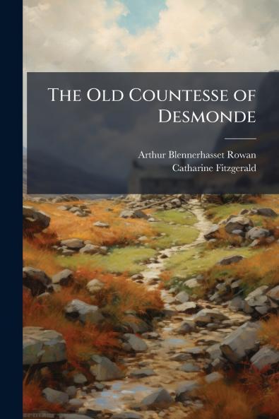 The Old Countesse of Desmonde