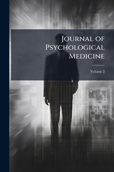 Journal of Psychological Medicine; Volume 2