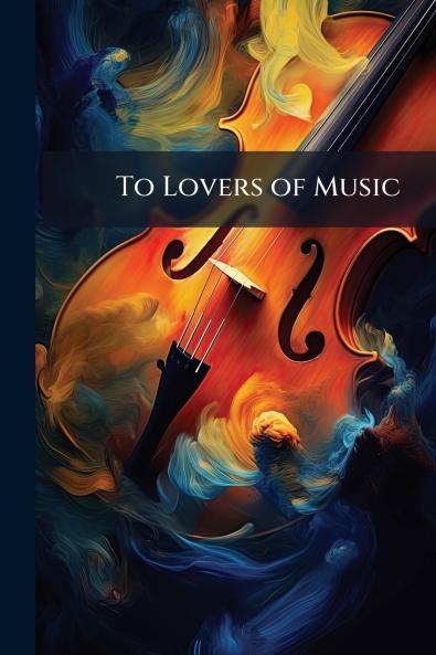To Lovers of Music