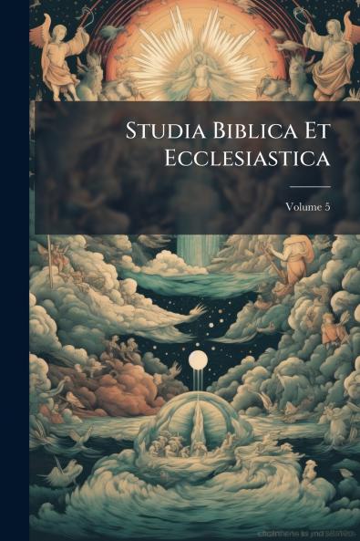 Studia Biblica Et Ecclesiastica