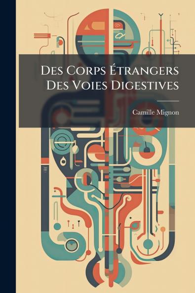 Des Corps Étrangers Des Voies Digestives