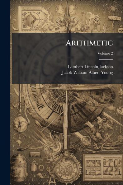 Arithmetic; Volume 2