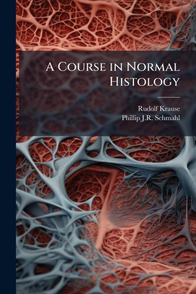 A Course in Normal Histology
