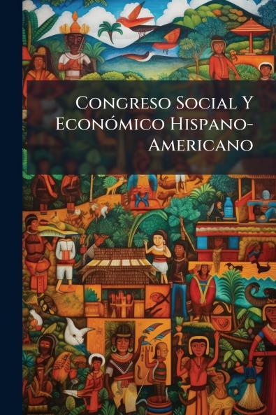 Congreso Social Y Económico Hispano-Americano