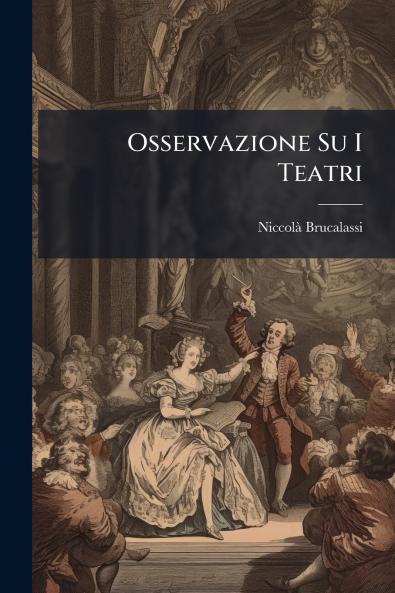 Osservazione Su I Teatri
