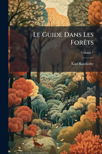 Le Guide Dans Les Forêts
