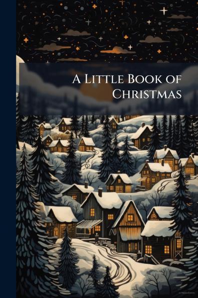 A Little Book of Christmas