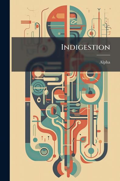 Indigestion