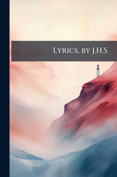 Lyrics by J.H.S