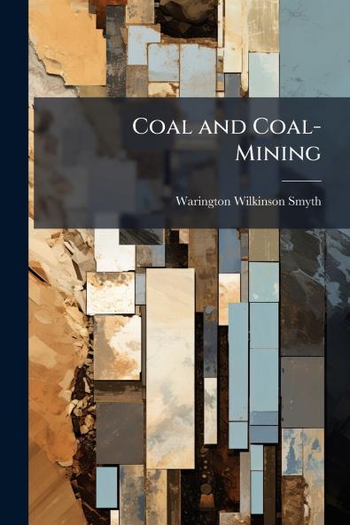 Coal and Coal-Mining