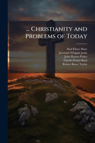 ... Christianity and Problems of Today