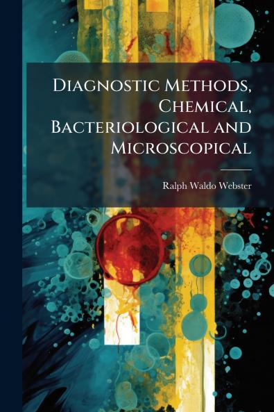Diagnostic Methods Chemical Bacteriological and Microscopical