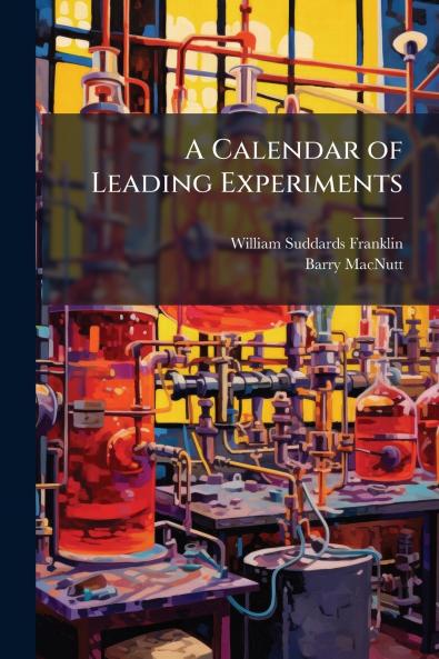 A Calendar of Leading Experiments