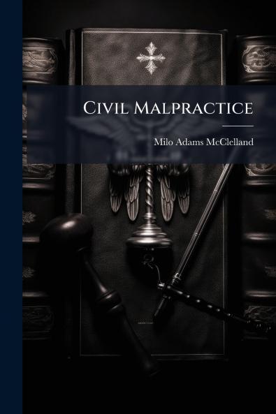 Civil Malpractice