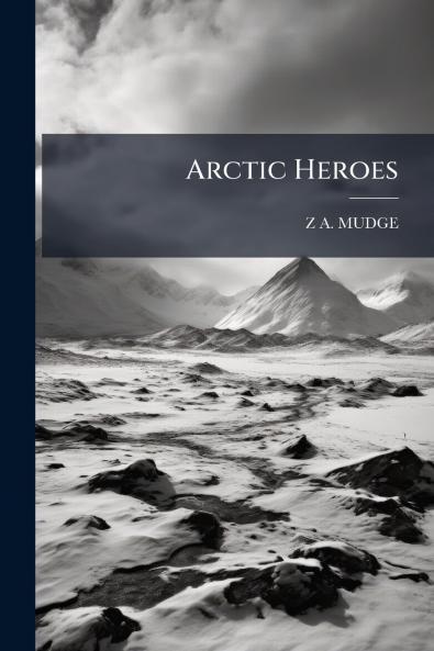 Arctic Heroes