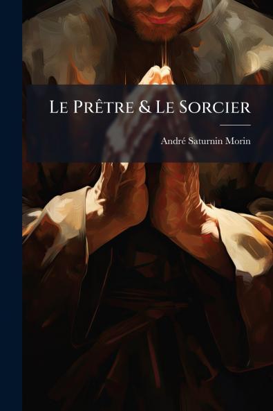 Le Prêtre & Le Sorcier
