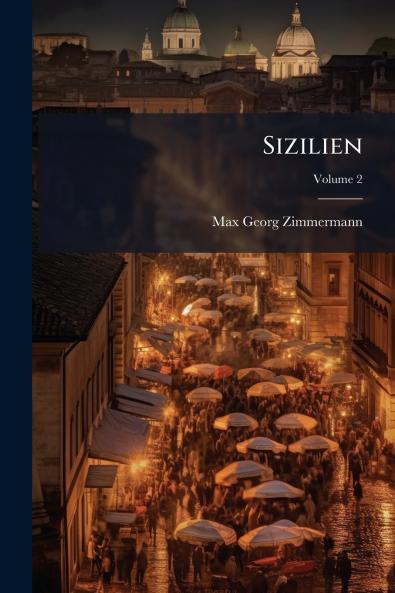 Sizilien; Volume 2