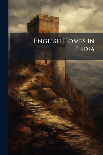 English Homes in India