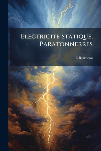Electricité Statique Paratonnerres