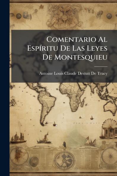 Comentario Al Espíritu De Las Leyes De Montesquieu