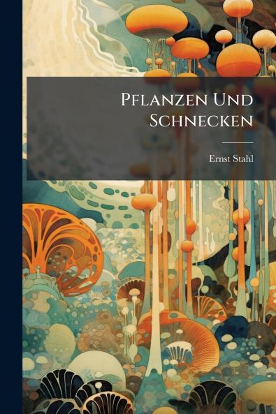 Pflanzen Und Schnecken
