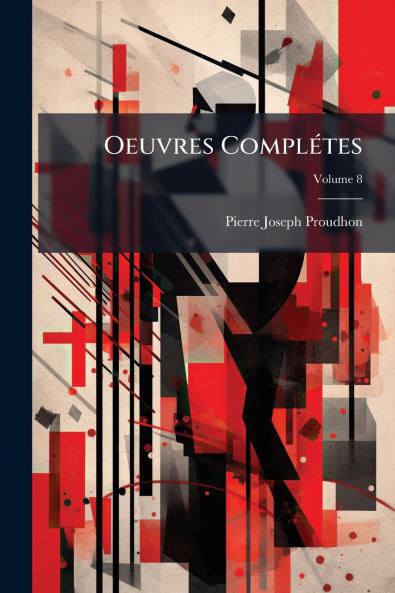 Oeuvres Complétes; Volume 8