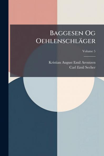 Baggesen Og Oehlenschläger