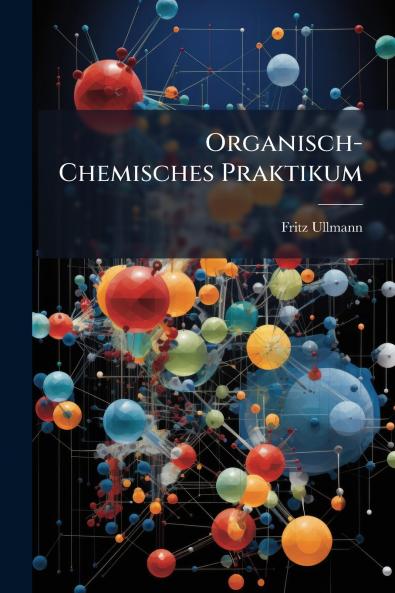 Organisch-Chemisches Praktikum