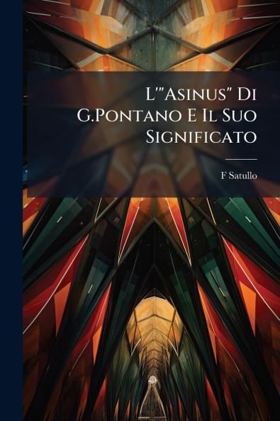 L'Asinus Di G.Pontano E Il Suo Significato