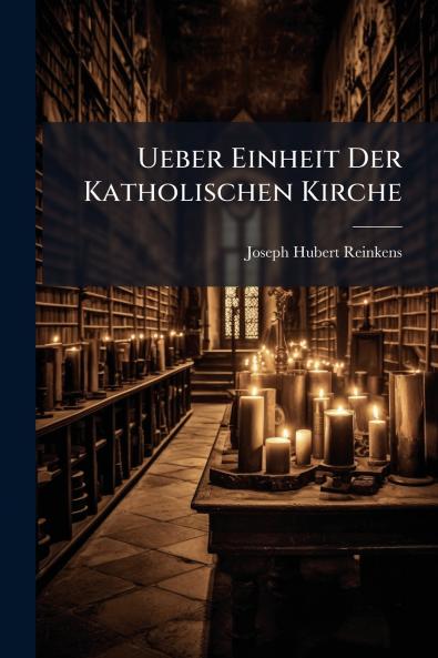Ueber Einheit Der Katholischen Kirche
