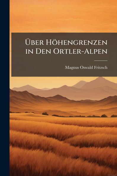 Über Höhengrenzen in Den Ortler-Alpen
