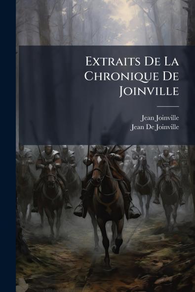 Extraits De La Chronique De Joinville