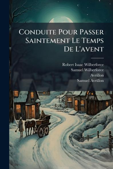 Conduite Pour Passer Saintement Le Temps De L'avent
