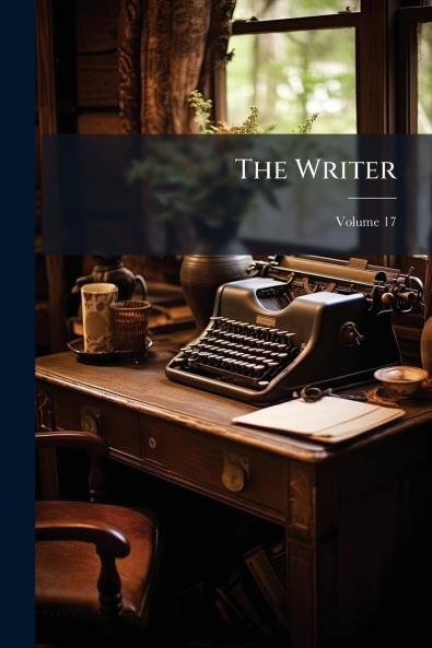 The Writer; Volume 17
