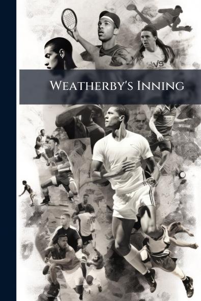 Weatherby's Inning