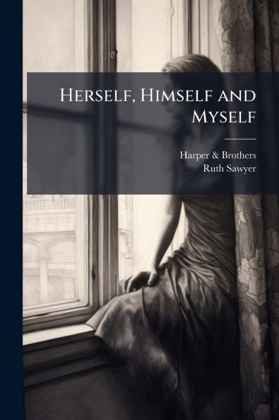 Herself Himself and Myself