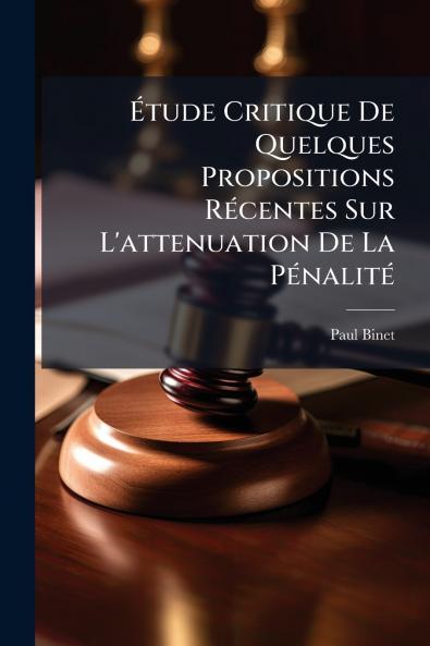 Étude Critique De Quelques Propositions Récentes Sur L'attenuation De La Pénalité