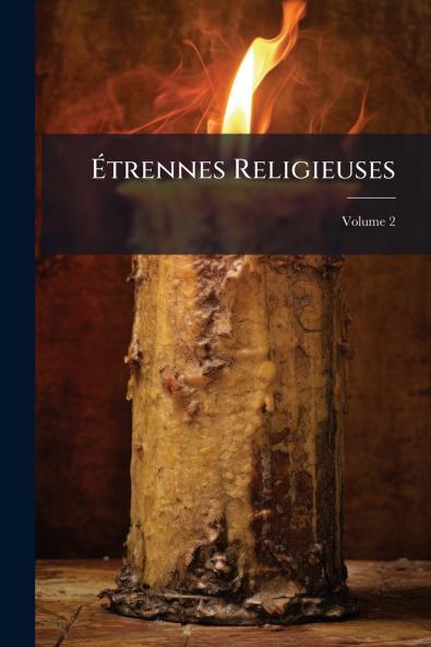 Étrennes Religieuses; Volume 2