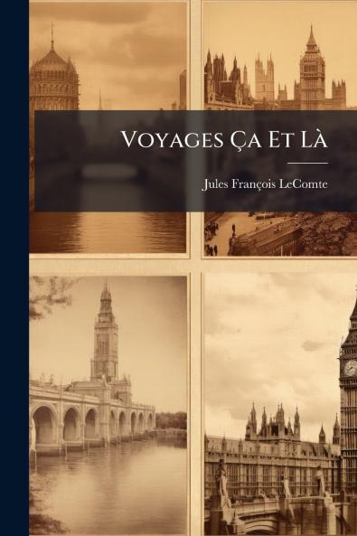 Voyages Ça Et Là