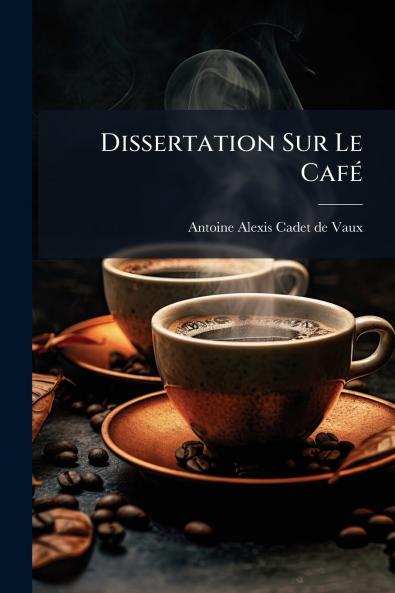 Dissertation Sur Le Café