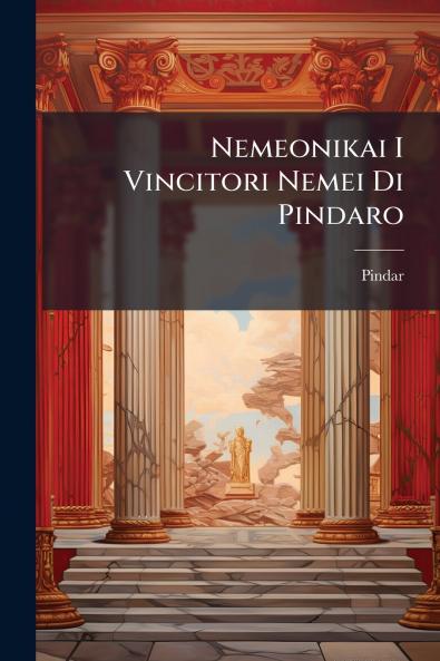 Nemeonikai I Vincitori Nemei Di Pindaro